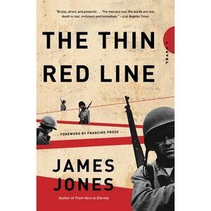 The Thin Red Line -- James Jones